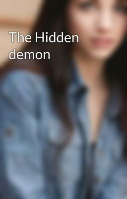 The Hidden demon