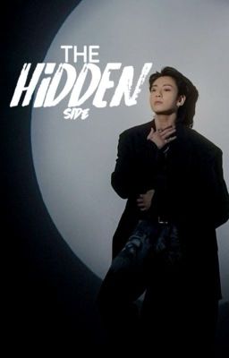 The Hidden Side  | TH & JK