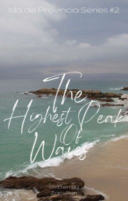 The Highest Peak of Waves (Isla de Provincia #2)