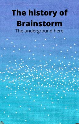 The history of Brainstorm, the underground hero