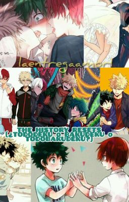 THE HISTORY RESETS  [¿TODODEKU o BAKUDEKU o TODOBAKUDEKU?]