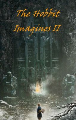 The Hobbit Imagines - II