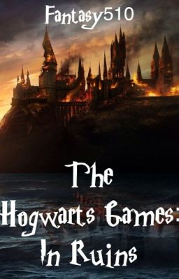 The Hogwarts Games: In Ruins