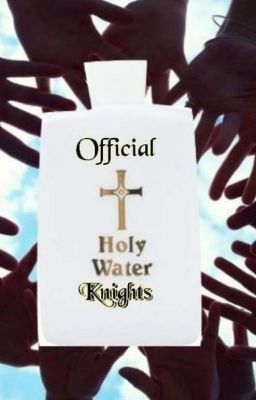 The HoLy KnIgHt Amendments *NOT COMPLETED*