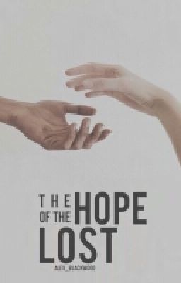 The Hope Of The Lost { Coming Soon }