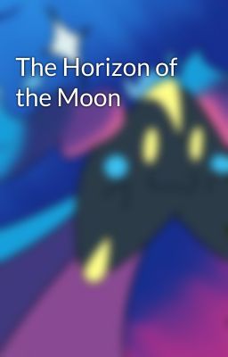 The Horizon of the Moon