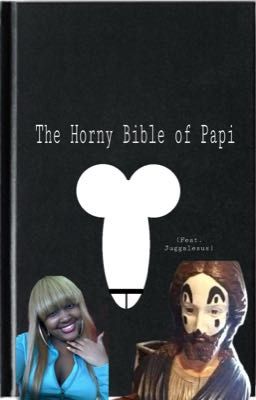 The Horny Bible of Papi