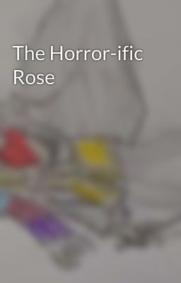 The Horror-ific Rose