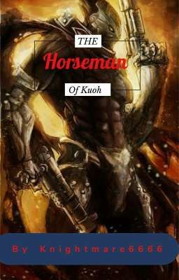 The Horseman of Kuoh (Strife male reader x DXD) 