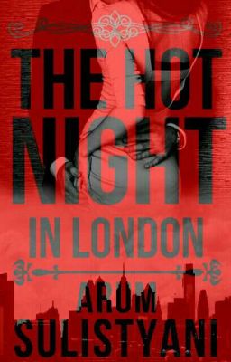 The Hot Night in London (THNS #1)