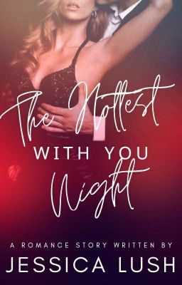 The Hottest Night With You [END]