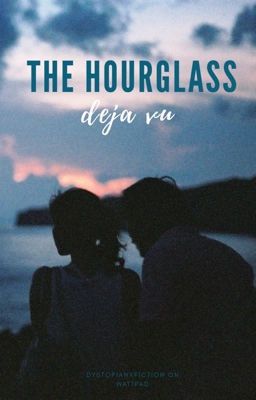 The Hourglass: Deja Vu | 1