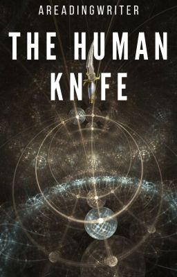 The Human Knife