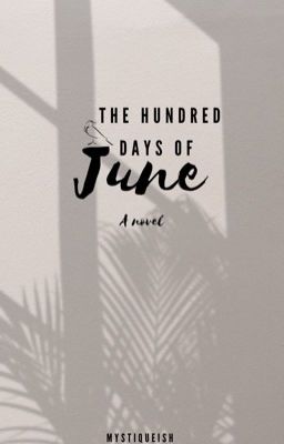 The Hundred Days of June