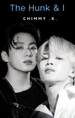 The Hunk & I | Jikook | COMPLETED 🔞