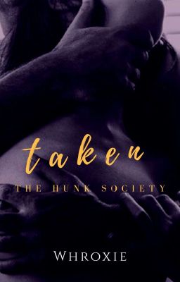 The Hunk Society 5: Taken 