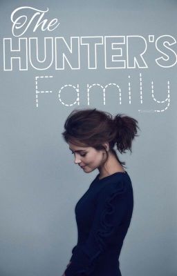 The Hunter's Family✔️