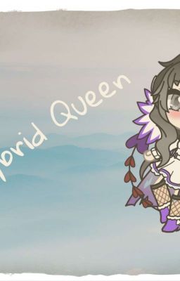 The Hybrid Queen (Rp)