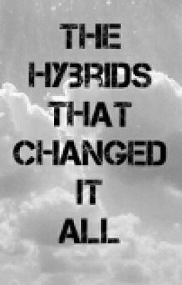 The Hybrids that Changed it All