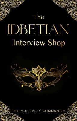 The Idbetian Interview Shop | Open