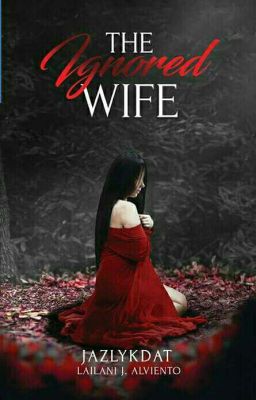 The Ignored Wife (Published by PSICOM)