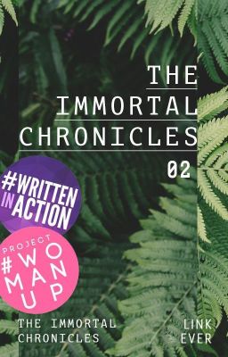 The Immortal Chronicles | | b o o k 2