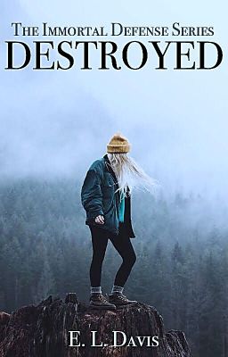 The Immortal Defenses Series- Destroyed