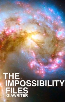 The Impossibility Files