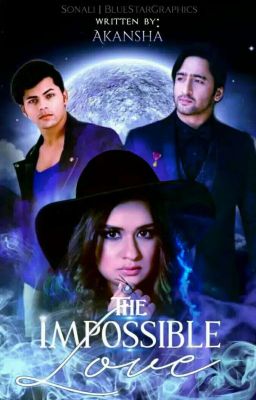 The IMPOSSIBLE love!!