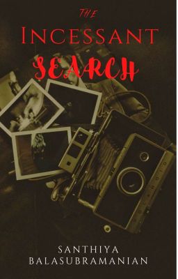 The Incessant Search