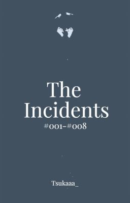 The Incidents