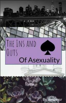 The Ins And Outs Of Asexuality