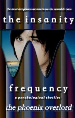 The Insanity Frequency