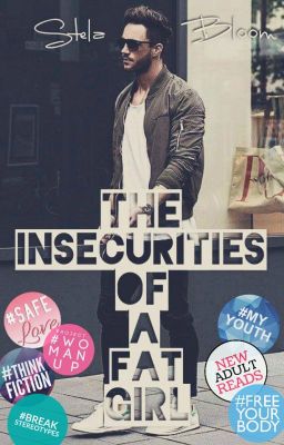 The Insecurities of a Fat Girl (#Wattys2016)