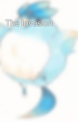 The Invasion