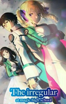 The Irregular At Magic High School X Male reader