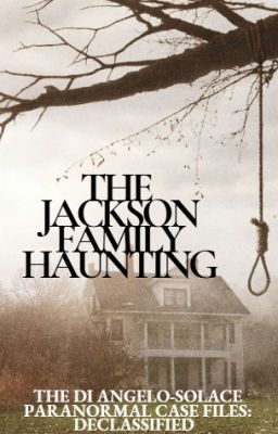 The Jackson Family Haunting