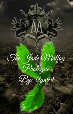 The Jade Malfoy: Prologue