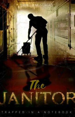 The Janitor