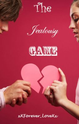 The Jealousy Game {Completed}