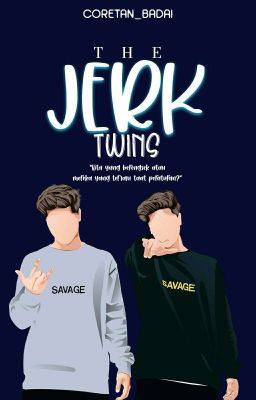 THE JERK TWINS ✔