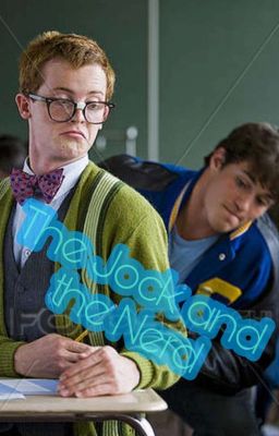 the Jock and the Nerd