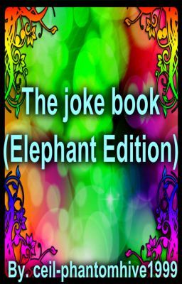 The Joke Book (Elephant Edition)