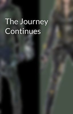 The Journey Continues