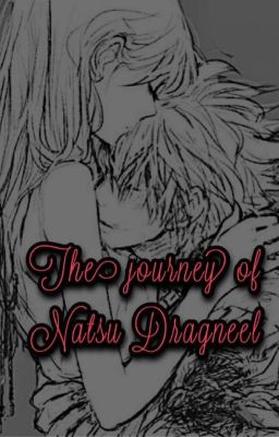 The Journey of Natsu Dragneel