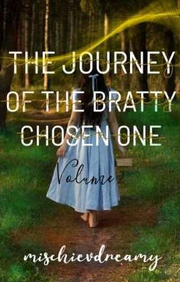 The Journey Of The Bratty Chosen Ones V-3: Journey To Mysterious Land