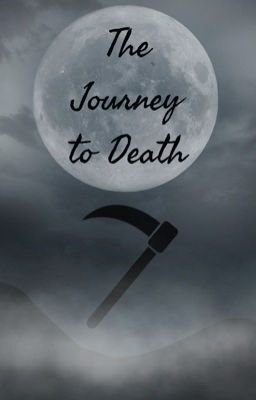 The Journey to Death