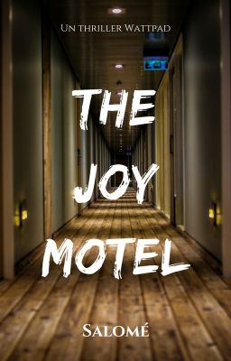 THE JOY MOTEL (En Pause)