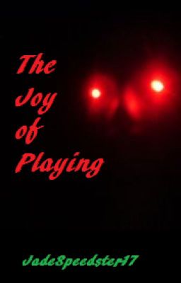 The Joy of Playing