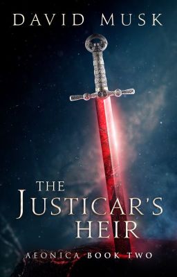 The Justicar's Heir (Aeonica #2)